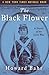 The Black Flower: A Novel of the Civil War