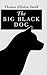 The Big Black Dog by Thomas Elliston Smith