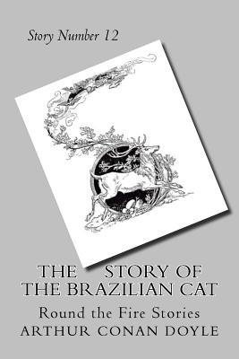 The Story of the Brazilian Cat: Round the Fire Stories