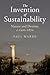The Invention of Sustainability by Paul Warde
