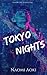 Tokyo Nights: Season One, Episode One (Tokyo Nights: Season One #1)