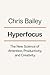 Hyperfocus: How to Be More Productive in a World of Distraction