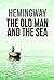 The Old Man and the Sea by Ernest Hemingway