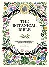 The Botanical Bible by Sonya Patel Ellis