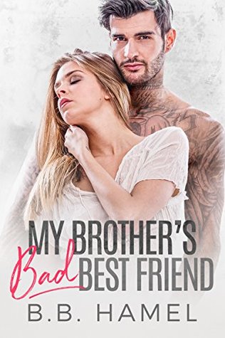 My Brother's Bad Best Friend (Kindle Edition)