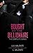 Bought by the Billionaire: The Complete Series