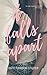 It Falls Apart by Kate Pawson Studer