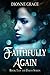 Faithfully Again by Dionne Grace Faithfully Again by Dionne Grace