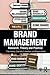 Brand Management: Research, Theory and Practice
