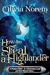 How To Steal A Highlander How To Steal A Highlander