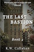 The Last Bastion: Book 4