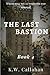 The Last Bastion: Book 4