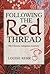 Following the Red Thread: M...