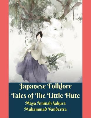 Japanese Folklore Tales of the Little Flute
