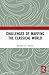 Challenges of Mapping the Classical World