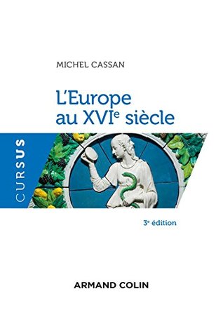 L'Europe au XVIe siècle - 3e éd. (histoire moderne t. 1) (French Edition)