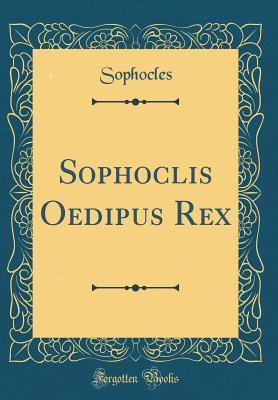 Sophoclis Oedipus Rex