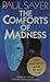 The Comforts of Madness