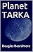 Planet TARKA by Douglas Beardmore