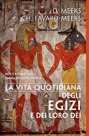 La vita quotidiana degli Egizi e dei loro dei