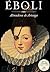 THE PRINCESS OF EBOLI: The most enigmatic and fascinating woman of the Spanish Golden Age (Novela Histórica Book 2)
