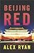 Beijing Red (Nick Foley #1)