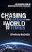 Chasing the Shadow--The World and Its Times: An Introduction to Christian Natural Theology, Volume 2