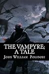 The Vampyre; A Tale by John William Polidori