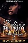 Deliver Me From T...