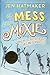 Of Mess and Moxie: Wrangling Delight Out of This Wild and Glorious Life