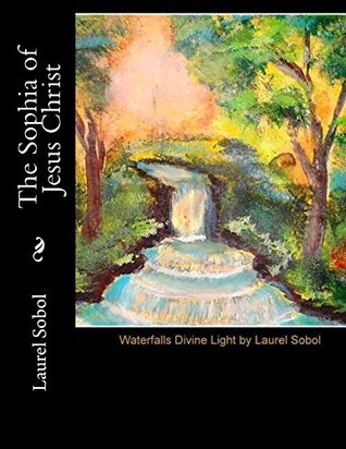 The Sophia of Jesus Christ (Soli Deo Gloria)