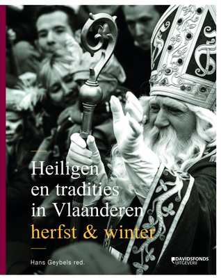 Heiligen en tradities in Vlaanderen. Herfst & winter