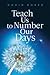 Teach Us to Number Our Days