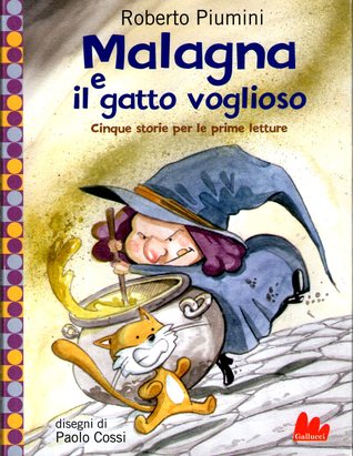 Malagna e il gatto voglioso: Cinque storie per la prime letture