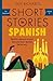 Short Stories in Spanish fo...