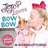 JoJo Loves BowBow...