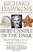 Brief Candle in the Dark: My Life in Science