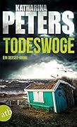 Todeswoge: Ein Ostsee-Krimi