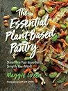 The Essential Plant-Based Pantry: Streamline Your Ingredients, Simplify Your Meals The Essential Plant-Based Pantry: Streamline Your Ingredients, Simplify Your Meals