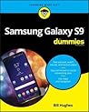 Samsung Galaxy S9 For Dummies by Bill   Hughes