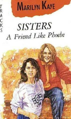 A Friend Like Phoebe (Sisters)