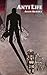 Anti Life (Anti Life #1)