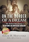 On the Border of a Dream by Edgar H. Hernandez