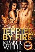 Tempted by Fire