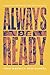 Always Be Ready: A Primer o...