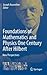 Foundations of Mathematics and Physics One Century After Hilbert: New Perspectives