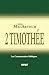 2 Timothée (The MacArthur New Testament Commentary - 2 Timothy) (French Edition)
