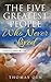 The Five Greatest People Wh...