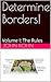 Determine Borders! by John H. Kohn Determine Borders! by John H. Kohn