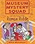 Museum Mystery Squad and th...